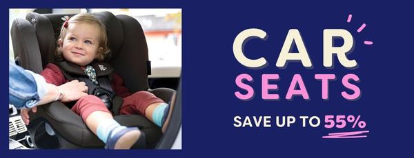 Car Seats: Save Up To 55% Off